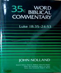 WORD BIBLICAL COMMENTARY: VOL.35 – LUKE 18:35 – 24:53